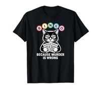 Cat Bingo Porque el Asesinato está Mal Camiseta