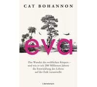 Cat Bohannon Ri Eva: Das Wunder des weiblichen Körpers - und wie er (Tapa dura)