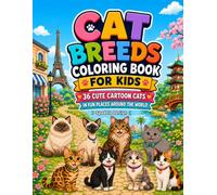 Cat Breeds Coloring Book for Kids: 36 Cute Cartoon Cats in Fun Places Around the World | Easy Single-Sided Pages for Ages 4-10
