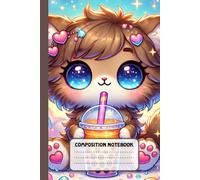 Cat & Bubble Tea Bliss: A Cozy Composition Notebook for Cat Lovers & Bubble Tea Enthusiasts - 6” x 9”, 120 Pages, Wide Ruled