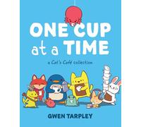 CAT CAFE COLLECTION ONE CUP AT A TIME: A Cat's Café Collection (Cat's Café)