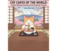 Cat Cafes Around the World: Cover 3: Beautiful Destinations Cozy and Cute, Bold and Easy, Stress Relief, ADHD and Neurodivergent-Friendly