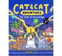 Cat & Cat Adventures: The Staff of Knowledge: A Graphic Novel: 4 (Cat & Cat Adventures, 4)