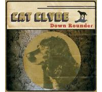 Cat Clyde - Down Rounder