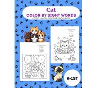 Cat color by sight word activity book: 25 common words for preschool kindergarten first grade children in fun cat themed coloring sheets