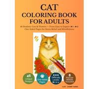 Cat Coloring Book for Adults: 46 Realistic Cats & Flowers - From Easy to Expert (★1-★4) | One-Sided Pages for Stress Relief and Mindfulness (Cats’ Journey Series)