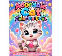 Cat Coloring Book for Kids Ages 8-12: Adorable Cat Coloring Book for Kids Ages 8-12 | Fun & Easy Coloring Pages for Relaxation | Perfect Gift for Cat Lovers, Boys & Girls