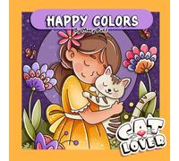 Cat Coloring Book for Kids: Cute and Cozy Cat Lover Coloring Pages: Happy Colors: Easy, Bold and Pocket Size Kawaii Coloring Sheets Cat Lovers