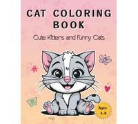 Cat Coloring Book for Kids: Cute Kittens and Funny Cats