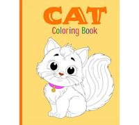 CAT COLOURING BOOK: "Beautiful Cats to Color for Kids, Teens & Adults"