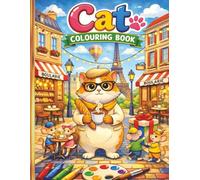 Cat Colouring Book: Cute & Fun Cats to Colour: Relaxing Cat Illustrations to Colour, Perfect for Kids and Cat Lovers