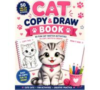 Cat Copy & Draw Book for Kids: 50 Fun Cat Sketch Activities for Kids Ages 4-8 | Learn to Draw Cute Cats and Kittens with Easy Copy-and-Draw Practice (BrightNova Copy & Draw Books)