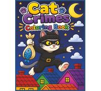 Cat Crimes Coloring Book