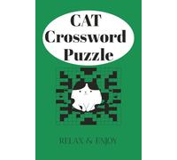 Cat Crossword Puzzle: Crossword puzzles with easy to read print about Cats, Felines, Kittens and More | 50+ puzzles | 6x9 Inch book | 110 pages | great ... puzzle book | Gift | Vacations