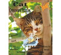 Cat Crossword Puzzles: A Purr-fect Mix of Cat Trivia, Breeds, Behaviors & Playful Crossword Puzzles