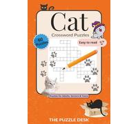 Cat Crossword Puzzles: Crossword Puzzles with Easy to Read Print about Cat Breeds, Cat Behavior and Cat Facts and More | 6x9 Inches, 122 Pages | 60 ... Gift for Cat Lovers, Vacations and Relaxation