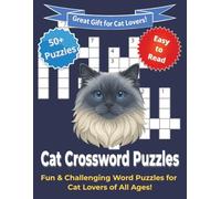 Cat Crossword Puzzles: Fun & Challenging Word Puzzles for Cat Lovers of All Ages!