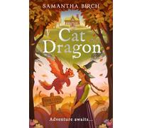 Cat Dragon: A brand-new cozy romantasy for fans of The Spellshop, cottagecore, and cute companion animals! A best friend’s brother romance for 2025: Book 1 (Tangleroot Valley)
