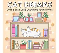 Cat Dreams: A Funny and Easy Cat Coloring Book for Adults and Teens - Bold Designs for Relaxation and Stress Relief