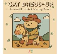 Cat Dress-Up: Coloring Book for Adults, Teens, and Kids - Fun Outfits Like Detective, Rockstar, Mermaid, Cowboy & More