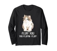 Cat Fluff You Funny Fluffy Kitty Pet Lover Cita Humor Arte Manga Larga