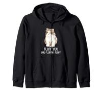 Cat Fluff You Funny Fluffy Kitty Pet Lover Cita Humor Arte Sudadera con Capucha
