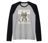 Cat Funny I Have Selective Hearing You Weren'T Selected Camiseta Manga Raglan