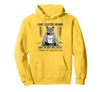 Cat Funny I Have Selective Hearing You Weren'T Selected Sudadera con Capucha