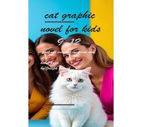 Cat graphic novel for kids 9_12: First cat invented medicine won Nobel prize