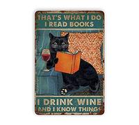 Cat I Read Books I Drink Wine Metal Tin Signs Reproducción, decoración de pared vintage Retro Art Tin Sign Decoraciones divertidas para el hogar Bar Pub Cafe Farm Room Placa de metal Classic Poster 12