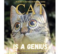 Cat is a Genius: A Children's Picture Book about a Boastful Know-It-All: 3 (Folk Art Animals)