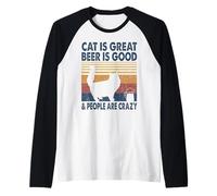 Cat Is Great Beer Is Good & People Are Crazy Persian Cat Camiseta Manga Raglan