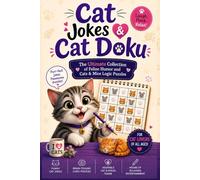 Cat Jokes and Cat Doku : The Ultimate Collection of Feline Humor and Cats & Mice Logic Puzzles