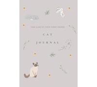 Cat Journal: Take Care of Your Furry Friend