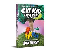 Cat Kid Comic Club #3: On Purpose (A Graphic Novel) [Hardcover] Dav Pilkey [Hardcover] Dav Pilkey