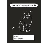 Cat & Kitten Vaccine Record Notebook: 100 Blank Pages for Pet Health, Immunization Tracking & Veterinary Visits