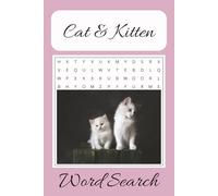 Cat & Kitten Word Search: Word Searches with easy-to-read print about Cat Breeds, Behaviors, Toys, Treats and more | 6x9 inches, 110 pages | 50+ ... for Vacations, Holidays, For Fun and more.