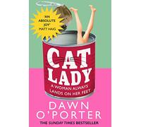 Cat Lady: Brilliantly funny and entertaining, don’t miss the brand new novel from the Sunday Times bestselling author