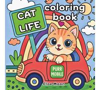 Cat Life Coloring Book: Gattini carini da colorare for adults and teens