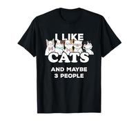 Cat Lover I Like Cats and Maybe 3 People Camiseta