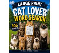 Cat Lover Large Print Word Search: 105 Fun Puzzles for Cat Lovers