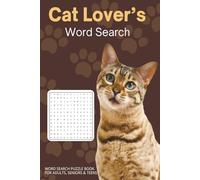 Cat Lover’s Word Search: A Large Print Relaxing Word Search Puzzle Book for Cat Lovers, Featuring Kittens, Breeds, and Feline-Themed Words