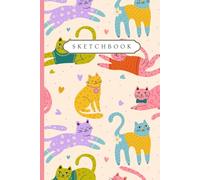 Cat Lover Sketchbook - Quaderno da Disegno con Gatti Colorati | 120 Pagine Bianche | Formato 6x9": Sketchbook Creativo con Copertina Gattosa - Perfetto per Schizzi, Disegni, Idee e Momenti Felini
