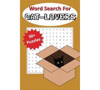 Cat Lover Word Search Book: Word Searches with Easy Read Print about Cats, Furry Pets, and Cuddly Animals | 6x9 inches, 110 pages | 50+ Puzzles … Gift for Vacations, Holidays, and Free Times
