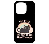 Cat Lover'S Funny I'm Fine The Rest of You Need Therapy Carcasa para iPhone 15 Pro