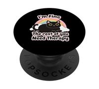 Cat Lover'S Funny I'm Fine The Rest of You Need Therapy PopSockets PopGrip Adhesivo