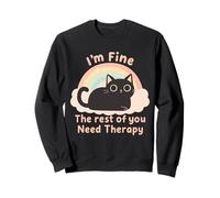 Cat Lover'S Funny I'm Fine The Rest of You Need Therapy Sudadera