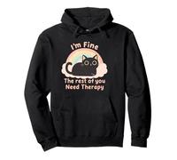 Cat Lover'S Funny I'm Fine The Rest of You Need Therapy Sudadera con Capucha