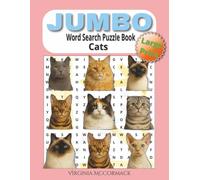 Cat Lovers’ Jumbo Word Search Puzzle Book: Large Print | 50 Fun Feline-Themed Puzzles for Adults and Seniors
