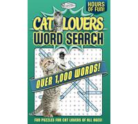 Cat Lovers Word Search: All About Cats, For Cat lovers | Easy to Read Print | A Great Gifts the Cat Lover in your life. Also Great for for Vacations & Holidays | 6x9 Inches, 140 Pages |